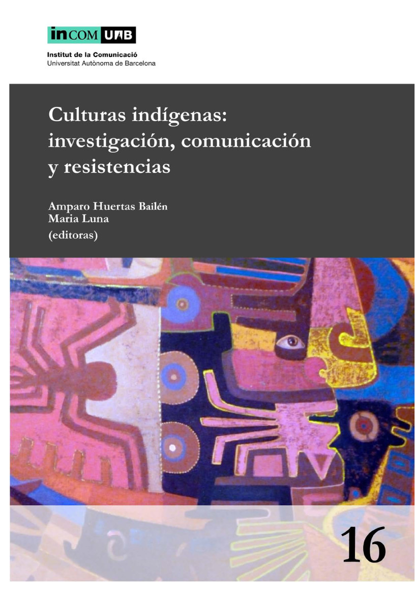 Culturas indígenas: investigación, comunicación y resistencias